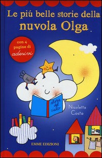 La nuvola Olga e la nebbia. Stampatello maiuscolo di Nicoletta Costa -  9788867140794 in Fiabe e storie illustrate
