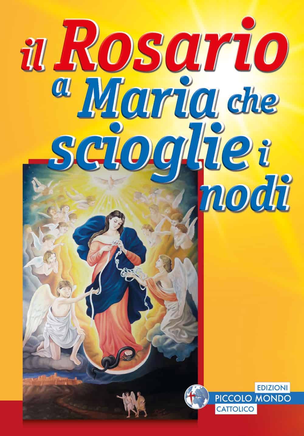 Rosario Maria Che Scioglie I Nodi Il rosario a Maria che scioglie i nodi | Libreria La Cometa