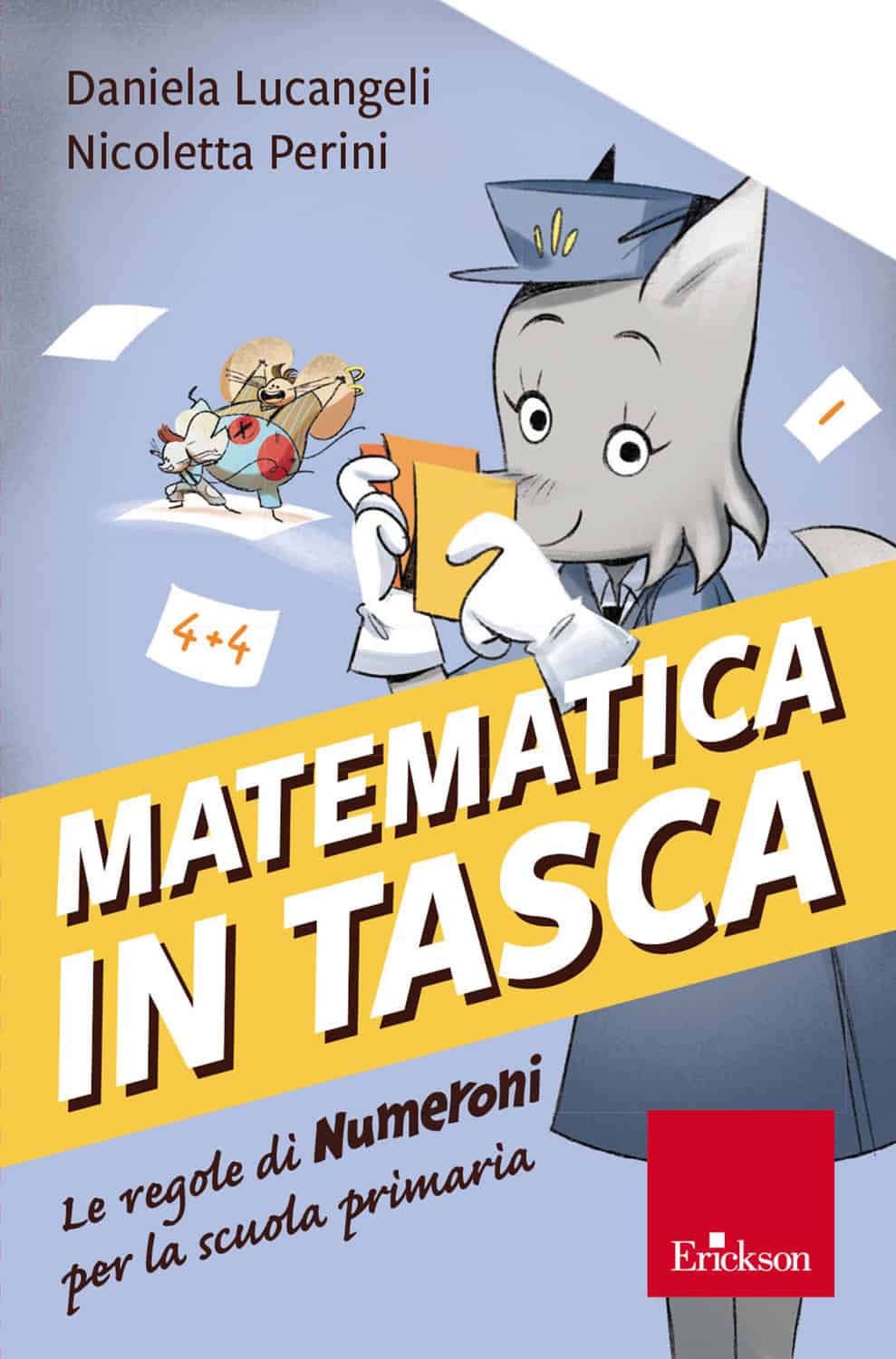 Matematica in tasca. Le regole di Numeroni per la scuola primaria