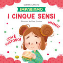 I cinque sensi. Impariamo.