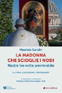 La Madonna che scioglie i nodi, Madre tre volte ammirabile.