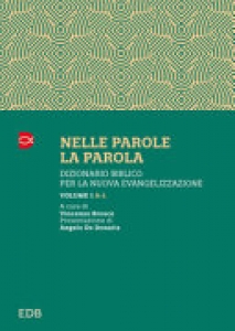 NELLE PAROLE LA PAROLA. Dizionario biblicovol. A-L