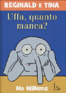 UFFA QUANTO MANCA? REGINALD E TINA. EDIZ